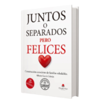 Libro Juntos o Separados pero Felices de Alberto Garcia Cebrian